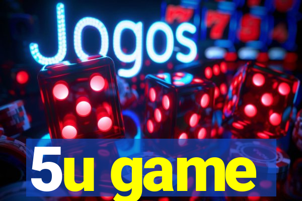 5u game